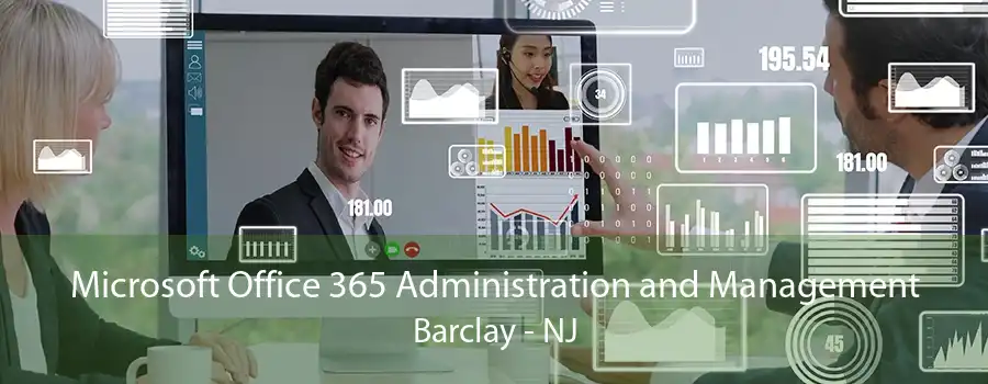 Microsoft Office 365 Administration and Management Barclay - NJ