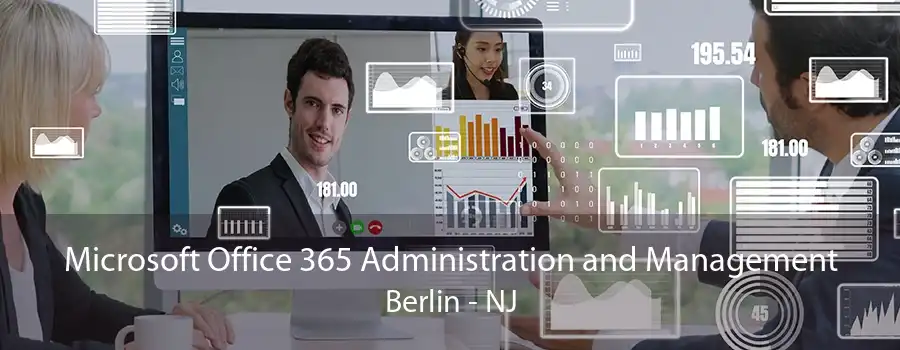 Microsoft Office 365 Administration and Management Berlin - NJ