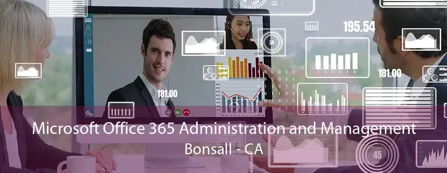 Microsoft Office 365 Administration and Management Bonsall - CA