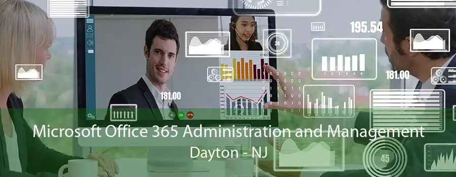 Microsoft Office 365 Administration and Management Dayton - NJ