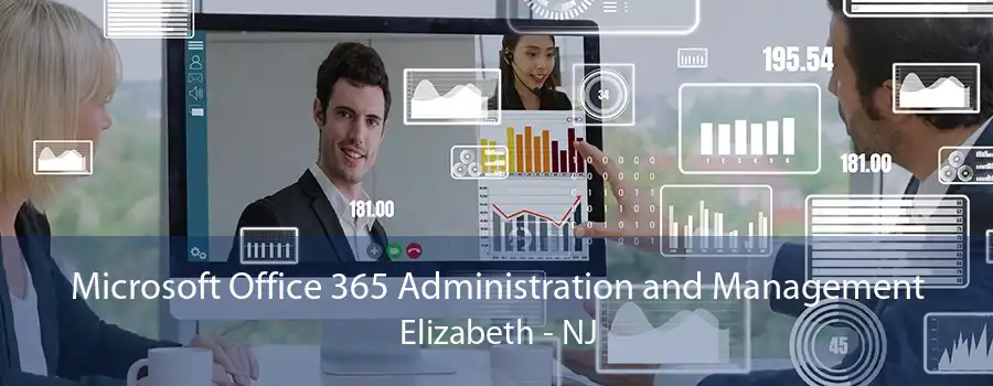Microsoft Office 365 Administration and Management Elizabeth - NJ