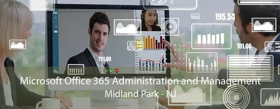 Microsoft Office 365 Administration and Management Midland Park - NJ