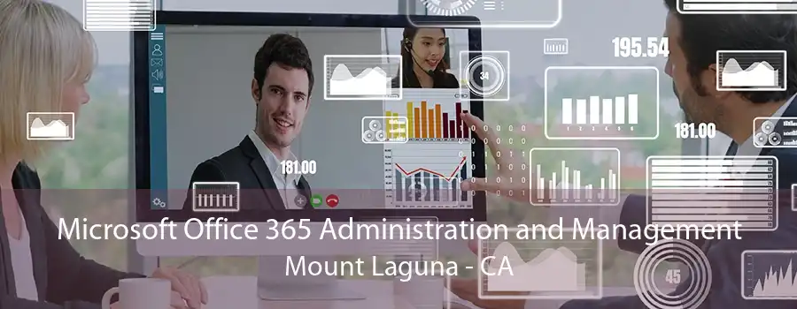 Microsoft Office 365 Administration and Management Mount Laguna - CA