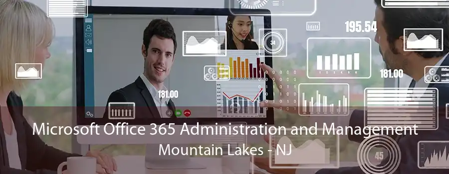 Microsoft Office 365 Administration and Management Mountain Lakes - NJ