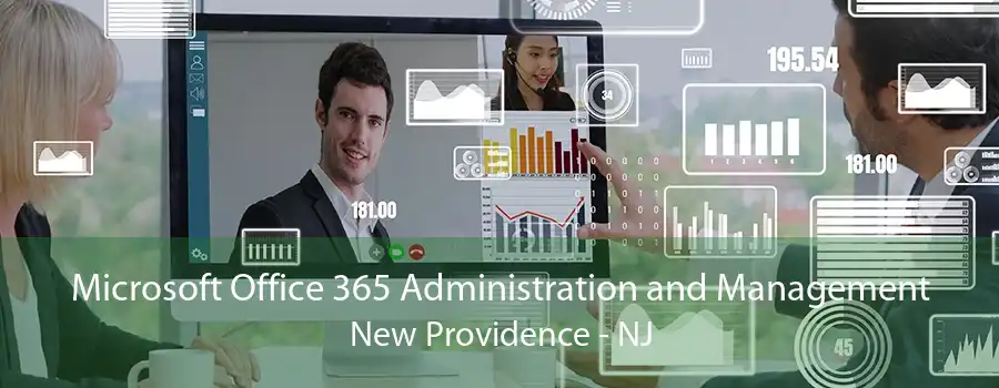 Microsoft Office 365 Administration and Management New Providence - NJ