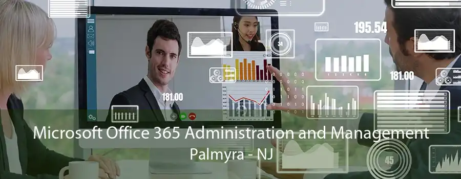 Microsoft Office 365 Administration and Management Palmyra - NJ