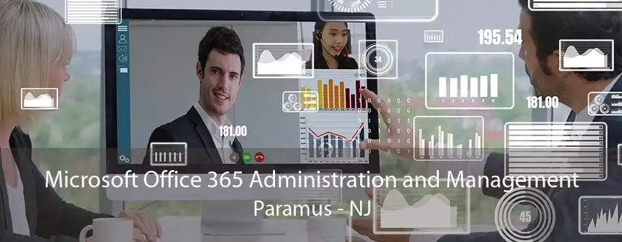 Microsoft Office 365 Administration and Management Paramus - NJ