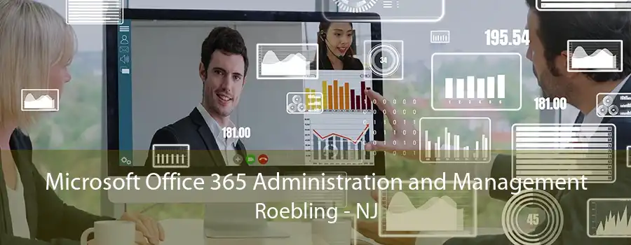 Microsoft Office 365 Administration and Management Roebling - NJ