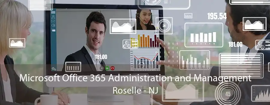 Microsoft Office 365 Administration and Management Roselle - NJ