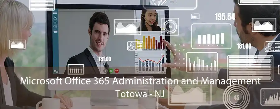 Microsoft Office 365 Administration and Management Totowa - NJ