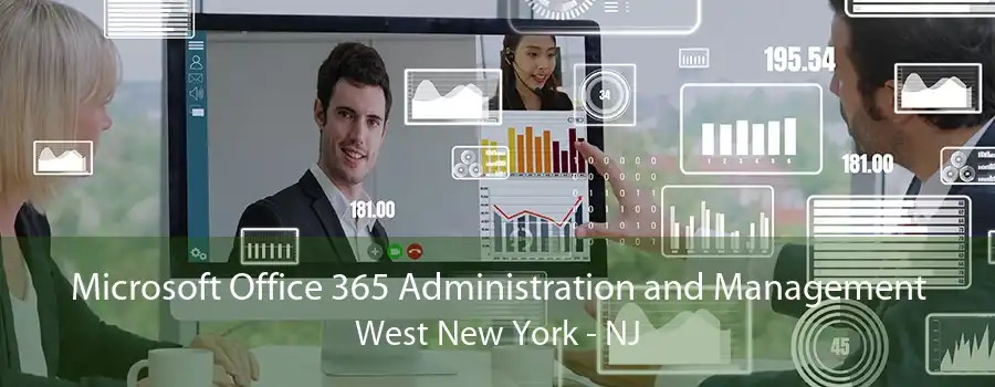 Microsoft Office 365 Administration and Management West New York - NJ