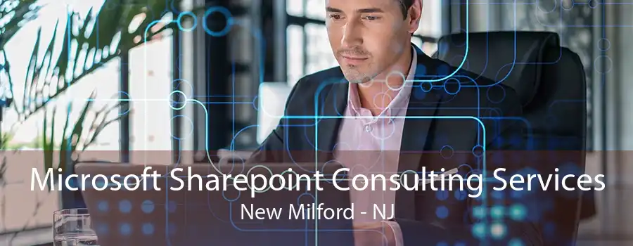 Microsoft Sharepoint Consulting Services New Milford - NJ