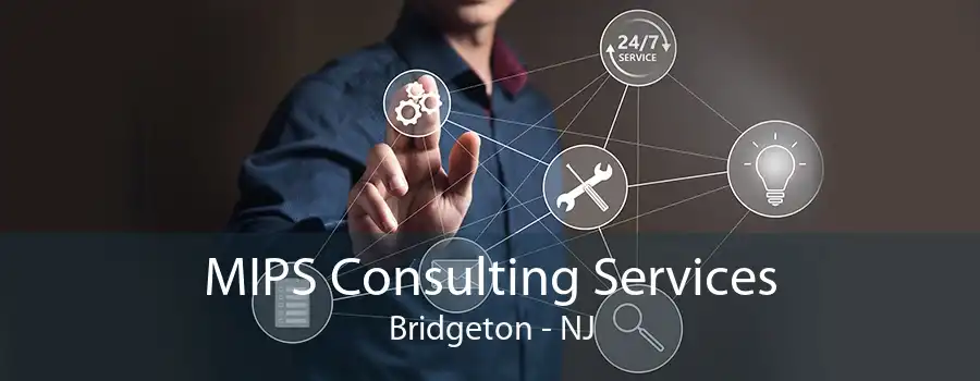 MIPS Consulting Services Bridgeton - NJ