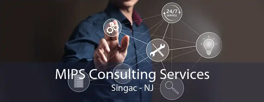 MIPS Consulting Services Singac - NJ