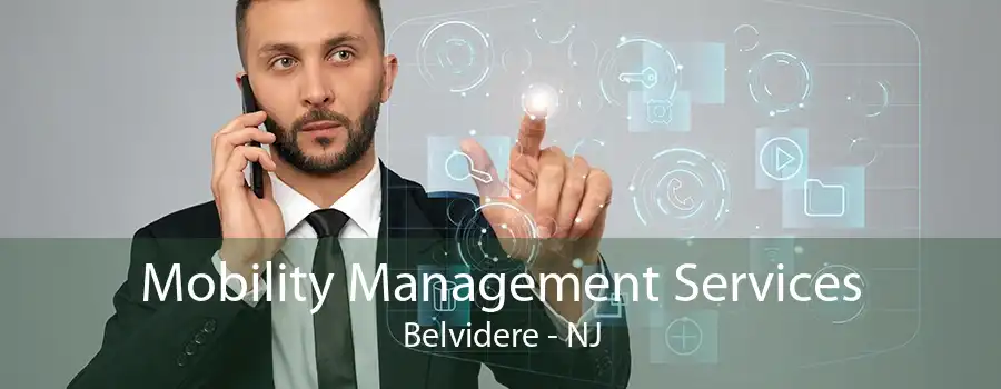 Mobility Management Services Belvidere - NJ