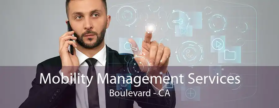 Mobility Management Services Boulevard - CA