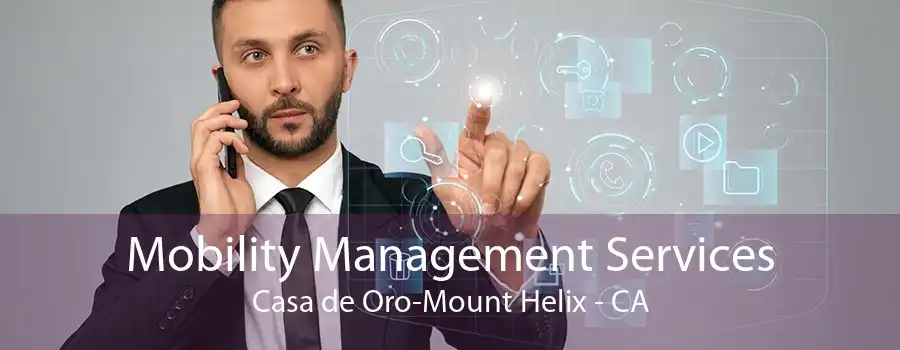 Mobility Management Services Casa de Oro-Mount Helix - CA