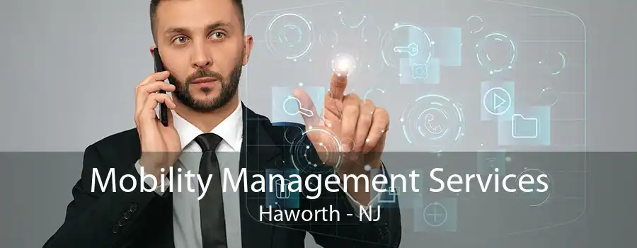 Mobility Management Services Haworth - NJ