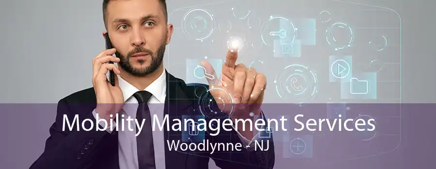 Mobility Management Services Woodlynne - NJ