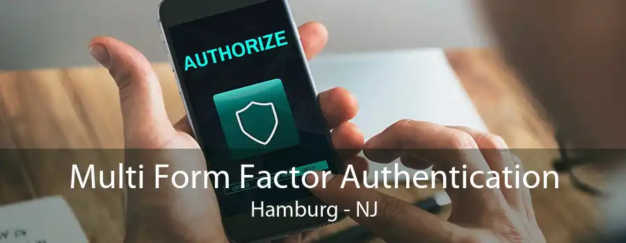 Multi Form Factor Authentication Hamburg - NJ