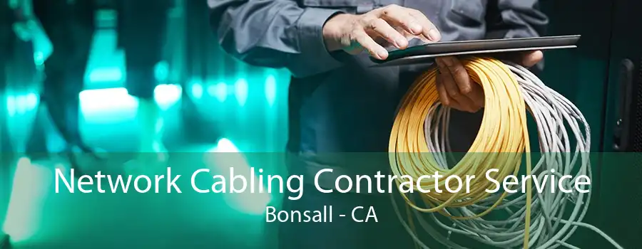 Network Cabling Contractor Service Bonsall - CA