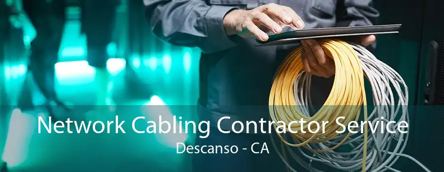 Network Cabling Contractor Service Descanso - CA