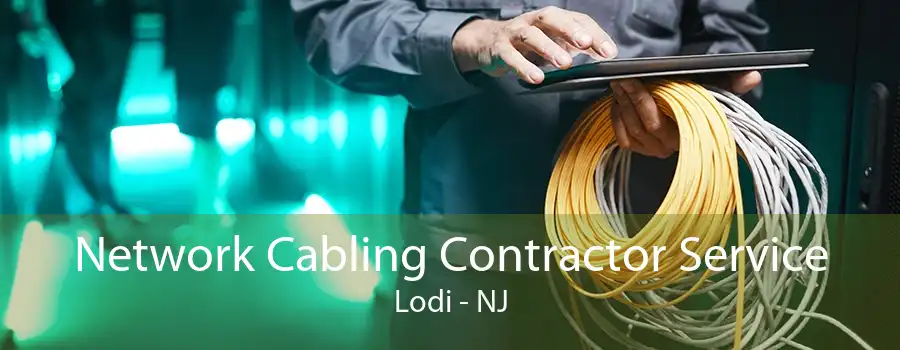 Network Cabling Contractor Service Lodi - NJ