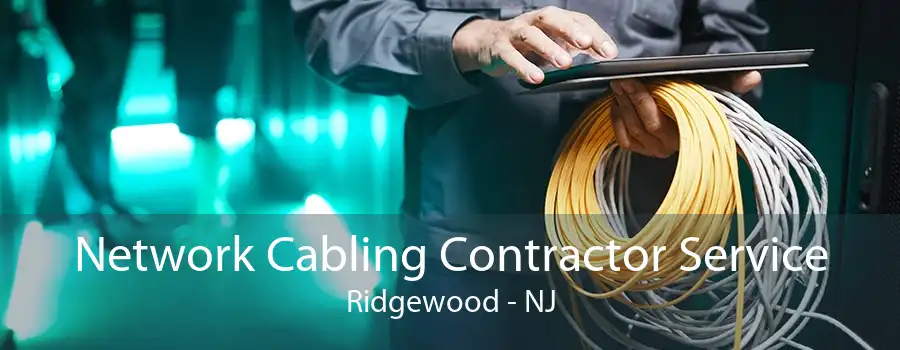 Network Cabling Contractor Service Ridgewood - NJ