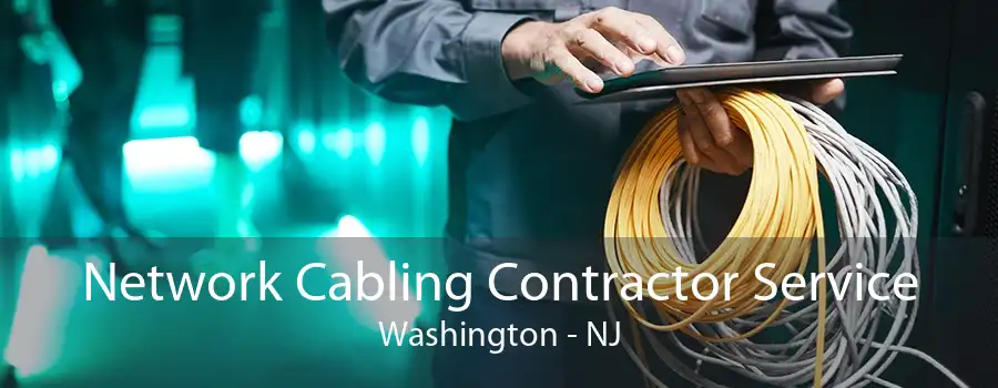 Network Cabling Contractor Service Washington - NJ
