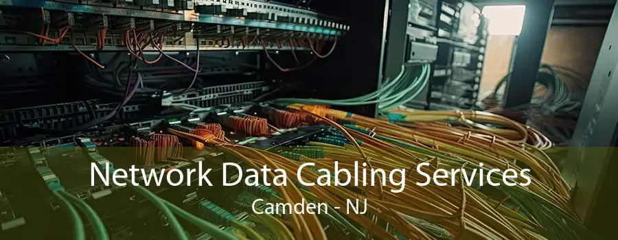 Network Data Cabling Services Camden - NJ