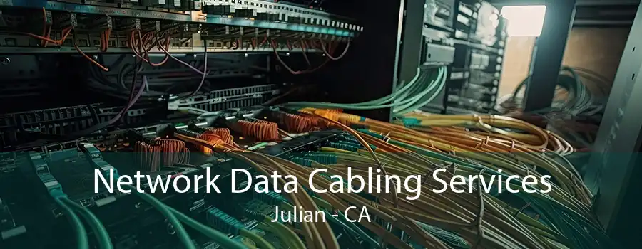 Network Data Cabling Services Julian - CA