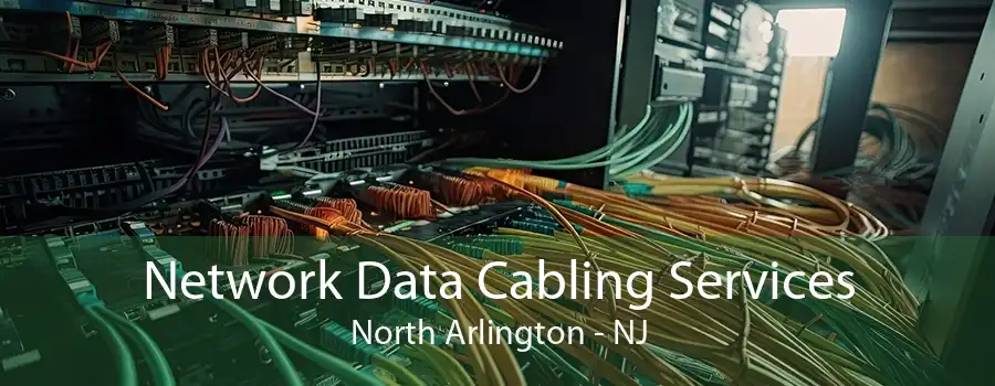 Network Data Cabling Services North Arlington - NJ