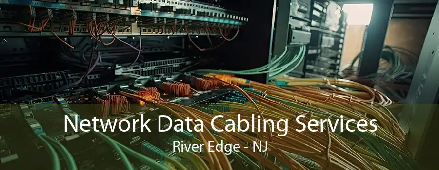 Network Data Cabling Services River Edge - NJ