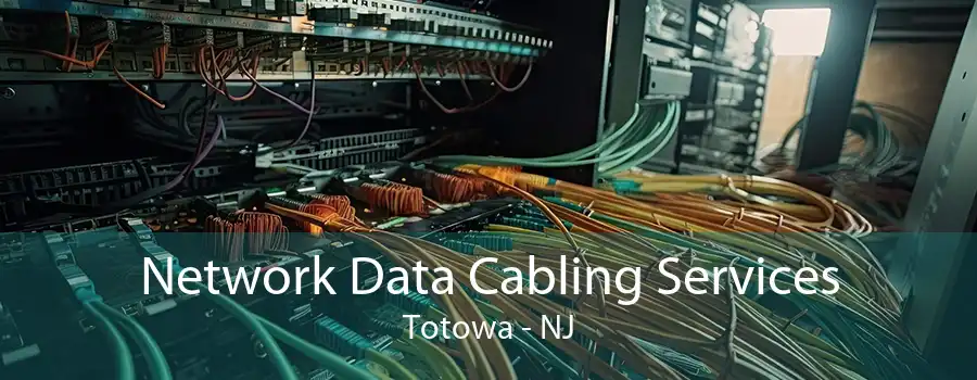 Network Data Cabling Services Totowa - NJ