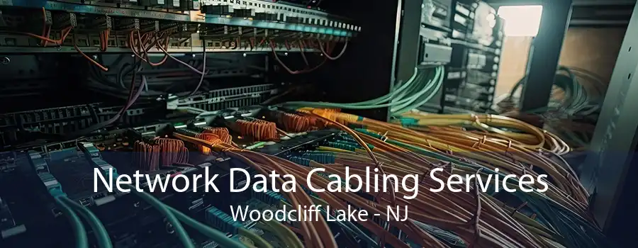 Network Data Cabling Services Woodcliff Lake - NJ