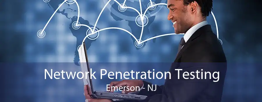 Network Penetration Testing Emerson - NJ