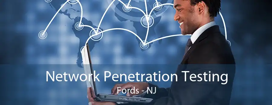 Network Penetration Testing Fords - NJ