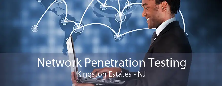 Network Penetration Testing Kingston Estates - NJ