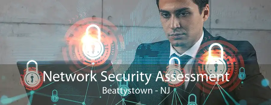 Network Security Assessment Beattystown - NJ