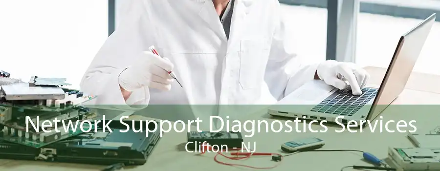 Network Support Diagnostics Services Clifton - NJ