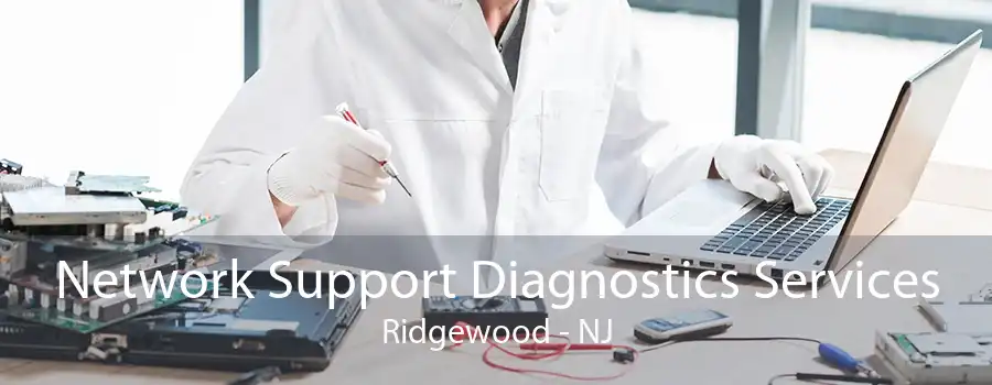 Network Support Diagnostics Services Ridgewood - NJ