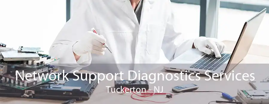 Network Support Diagnostics Services Tuckerton - NJ