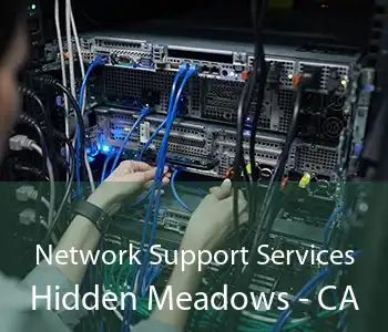 Network Support Services Hidden Meadows - CA