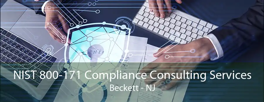 NIST 800-171 Compliance Consulting Services Beckett - NJ