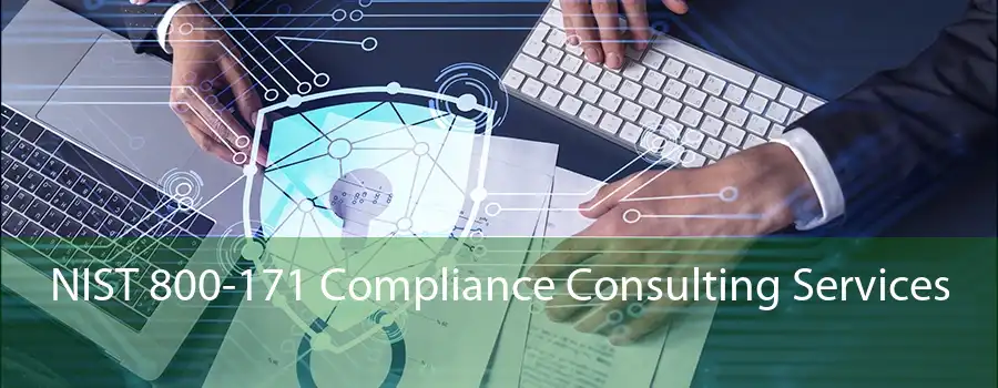 NIST 800-171 Compliance Consulting Services 