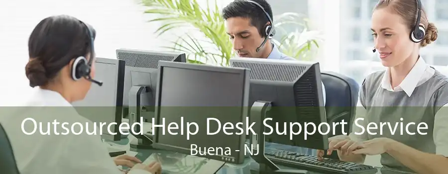 Outsourced Help Desk Support Service Buena - NJ