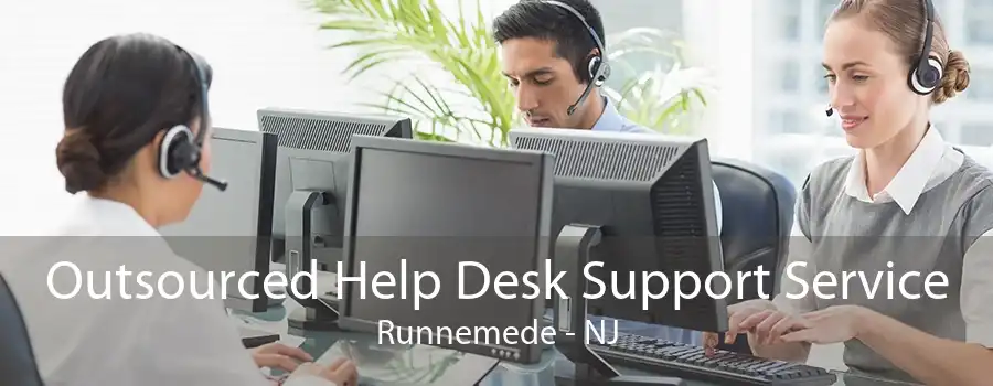 Outsourced Help Desk Support Service Runnemede - NJ