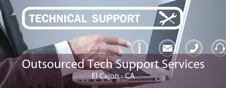 Outsourced Tech Support Services El Cajon - CA