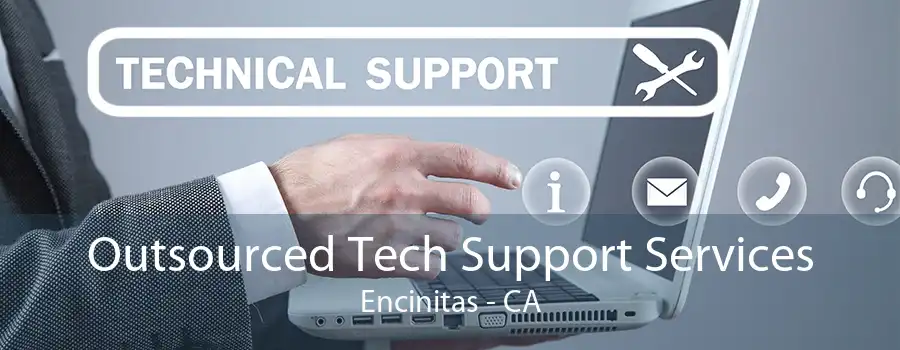 Outsourced Tech Support Services Encinitas - CA