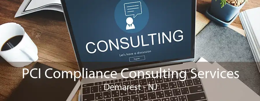 PCI Compliance Consulting Services Demarest - NJ